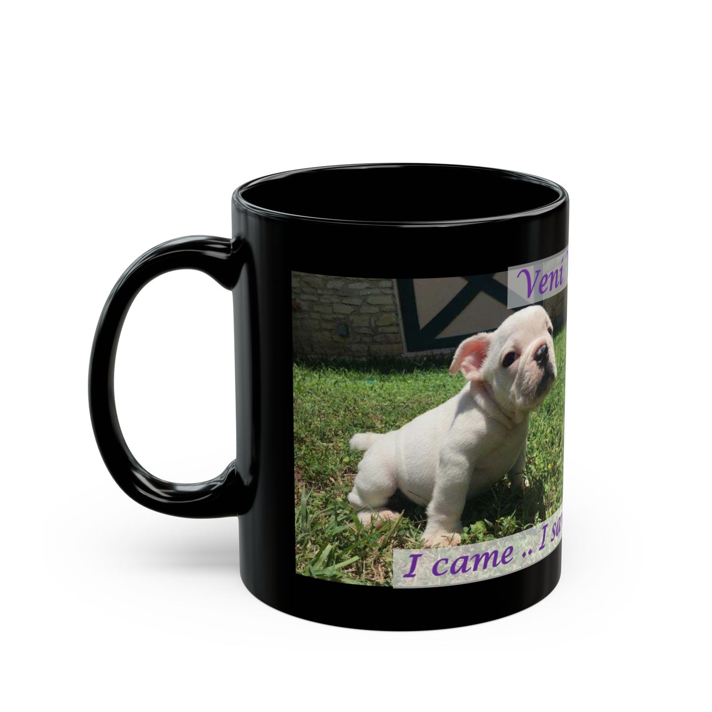 Veni Vidi Vici, British Bulldog Puppy Emma Black Mug (11oz, 15oz)