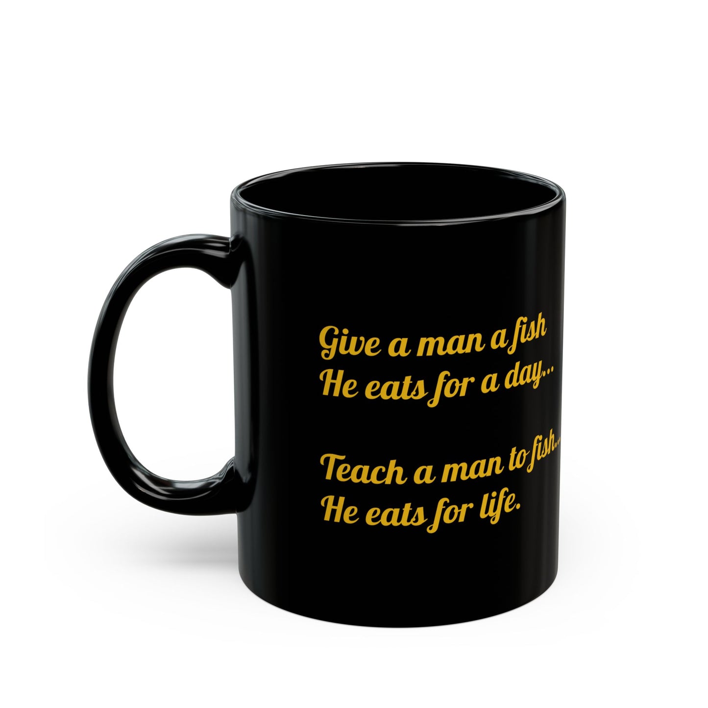 Give A Man A Fish (11oz, 15oz)