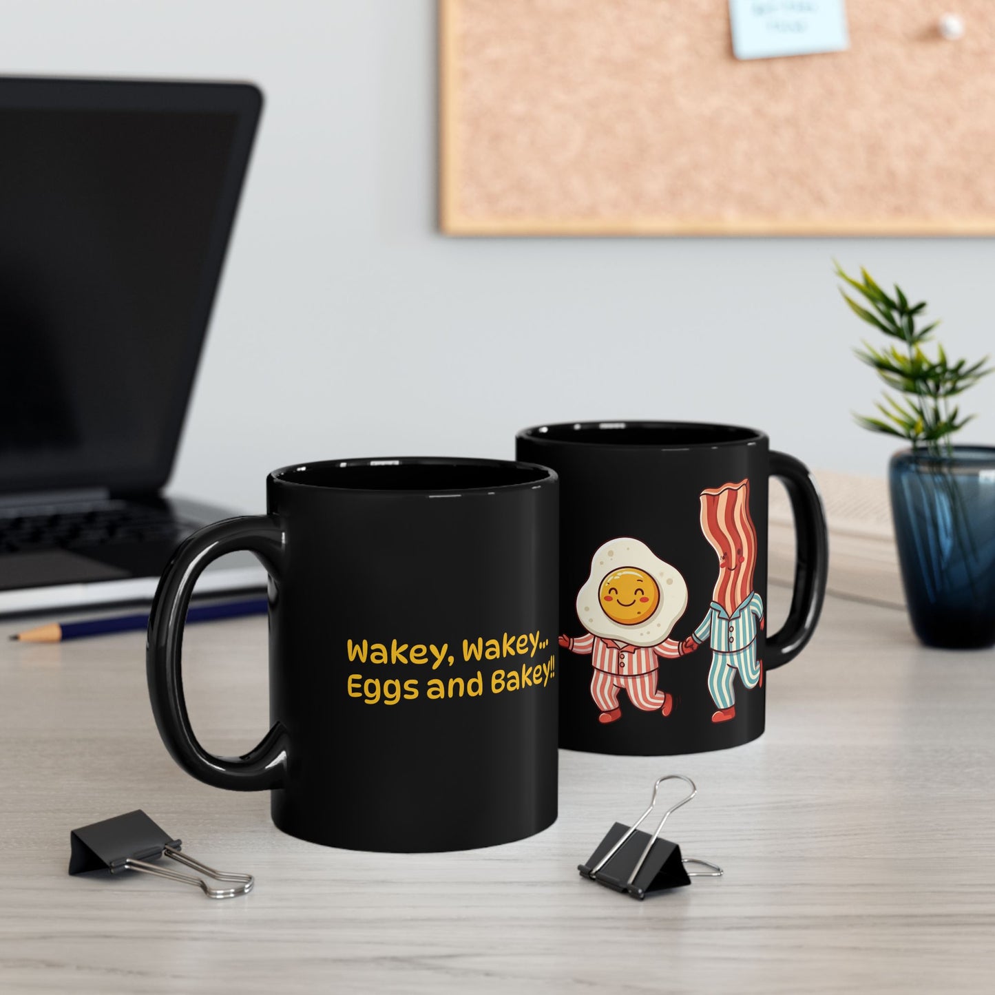 Wakey, Wakey, Eggs and Bakey Mug, Funny Coffee Cup