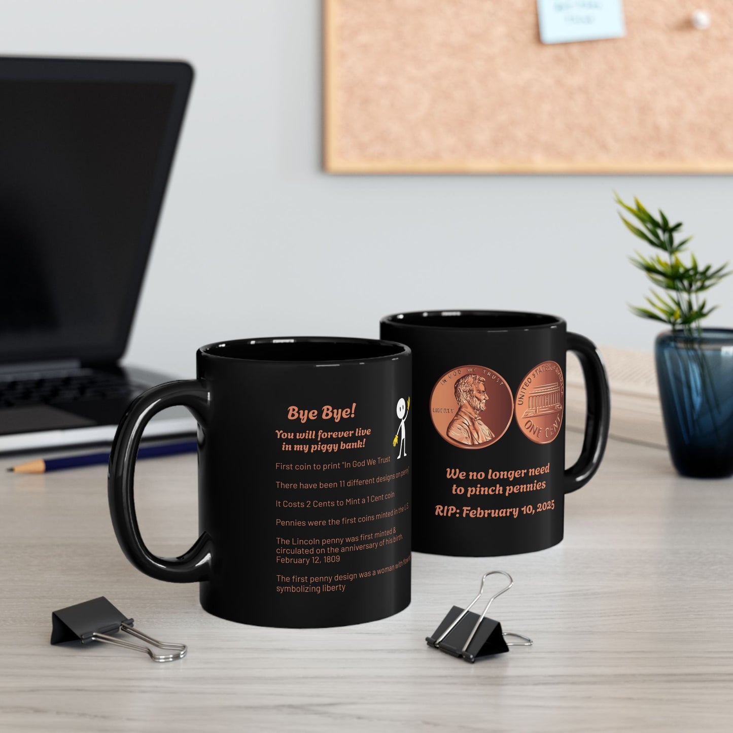 U.S Penny goes Bye Bye Mug, (11oz, 15oz)