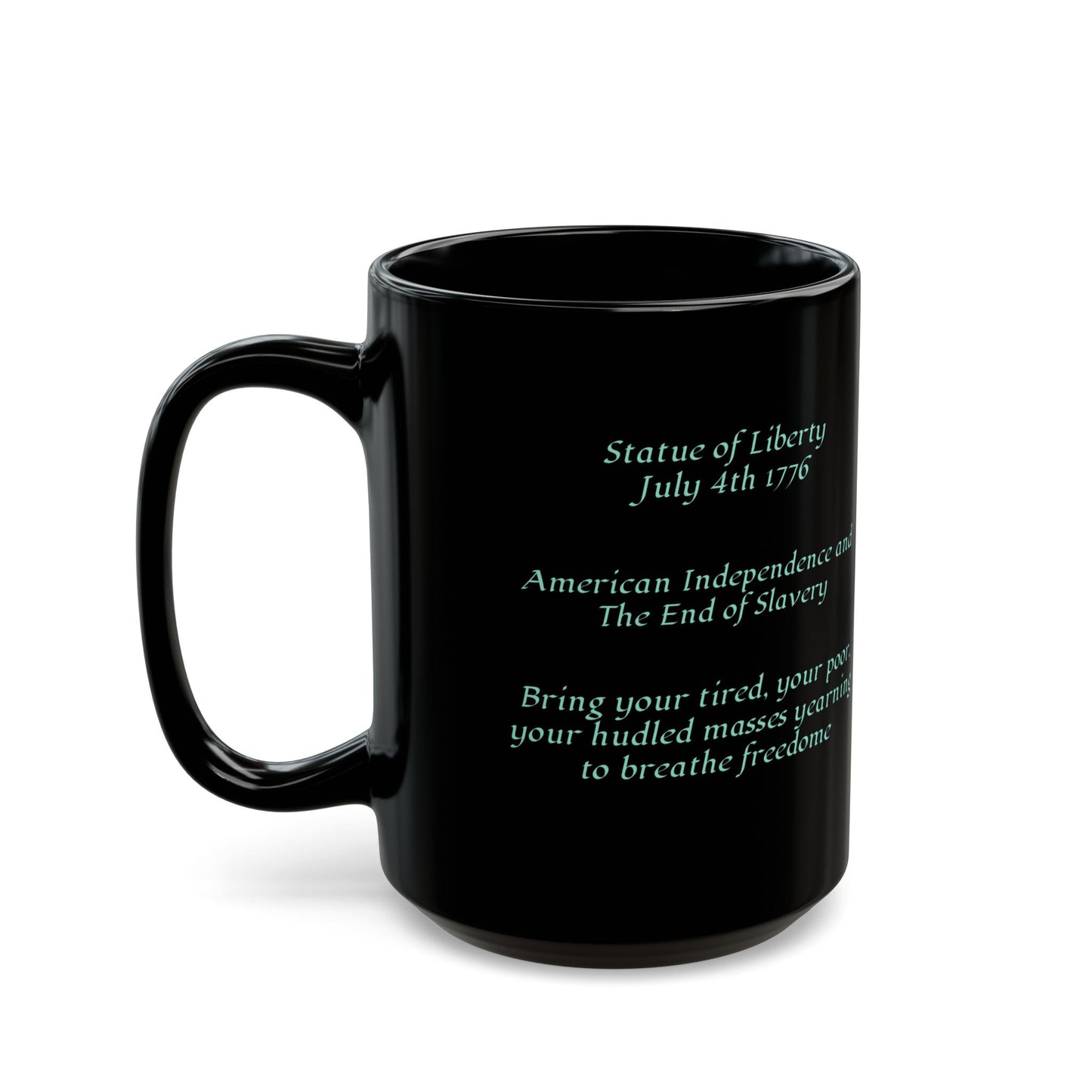 Statue Of Liberty Freedom Patriotic American Mug (11oz, 15oz)