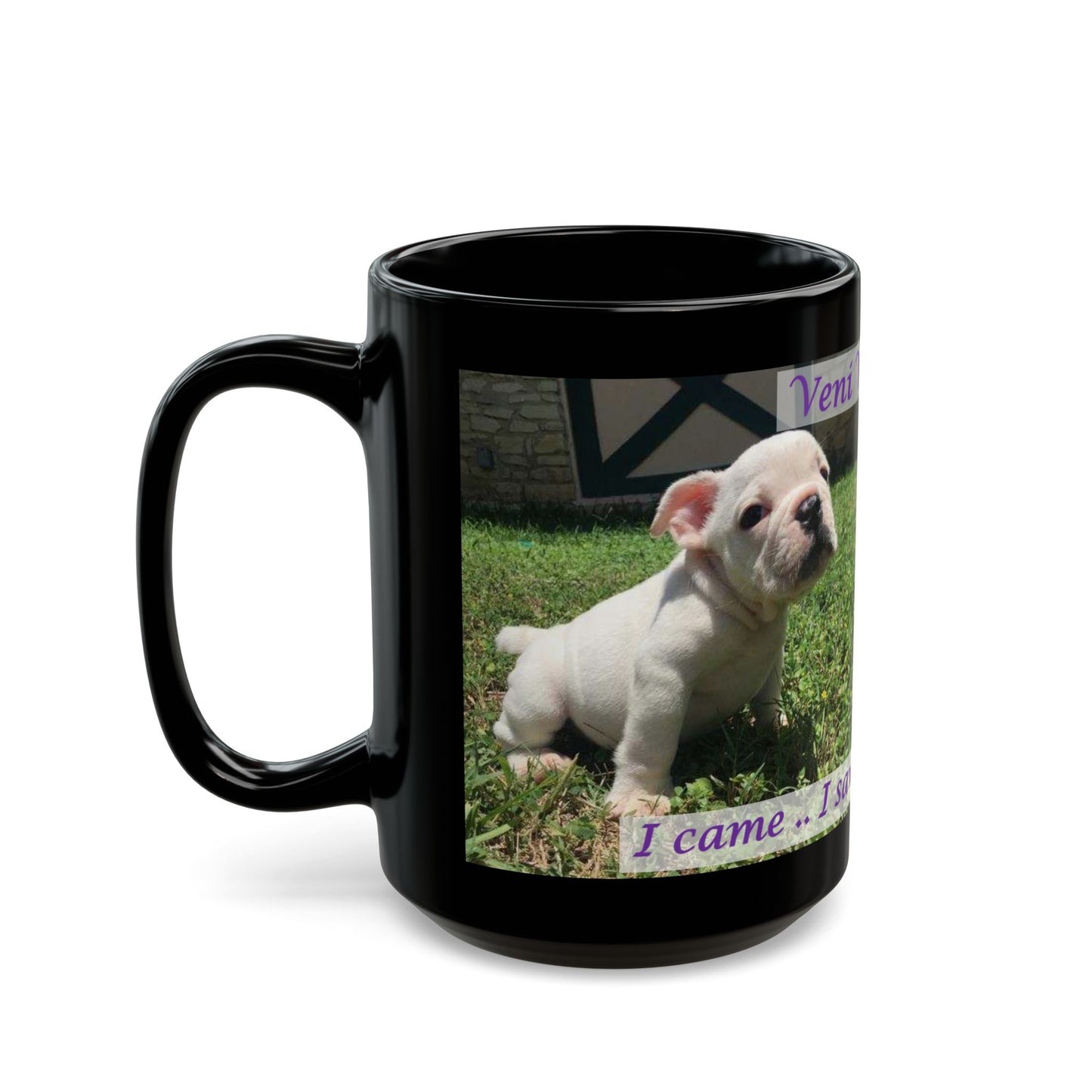 Veni Vidi Vici, British Bulldog Puppy Emma Black Mug (11oz, 15oz)