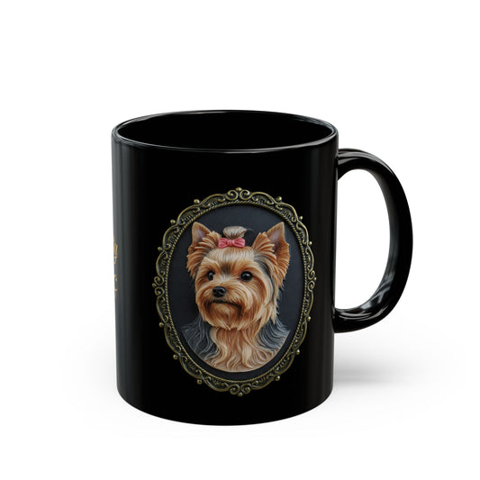 Yorkies, Small & Mighty, Forever Loyal & Loving