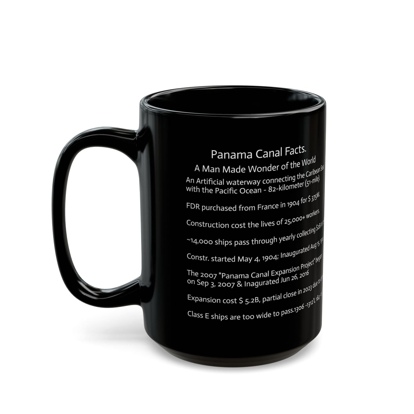 Panama Canal - 1904 & 2007 Expansion with Facts Black Mug (11oz, 15oz)