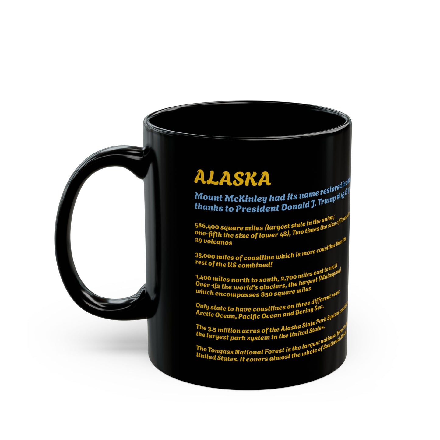 Mount McKinley - Donald J. Trump Black Mug, Interesting Facts Coffee Cup, (11oz 15oz)