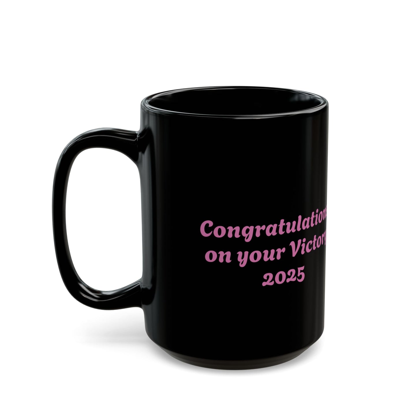 Pink Ribbon of Victory - 2025 Mug, Cancer Survivor Gift (11oz, 15oz)