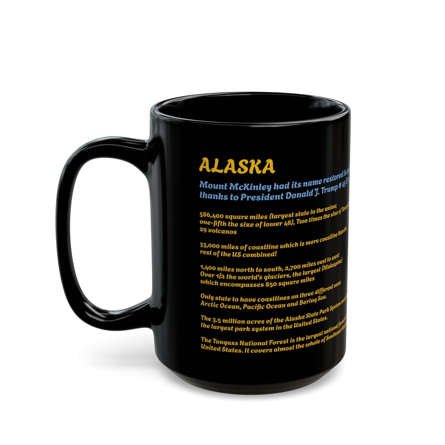 Mount McKinley - Donald J. Trump Black Mug, Interesting Facts Coffee Cup, (11oz 15oz)