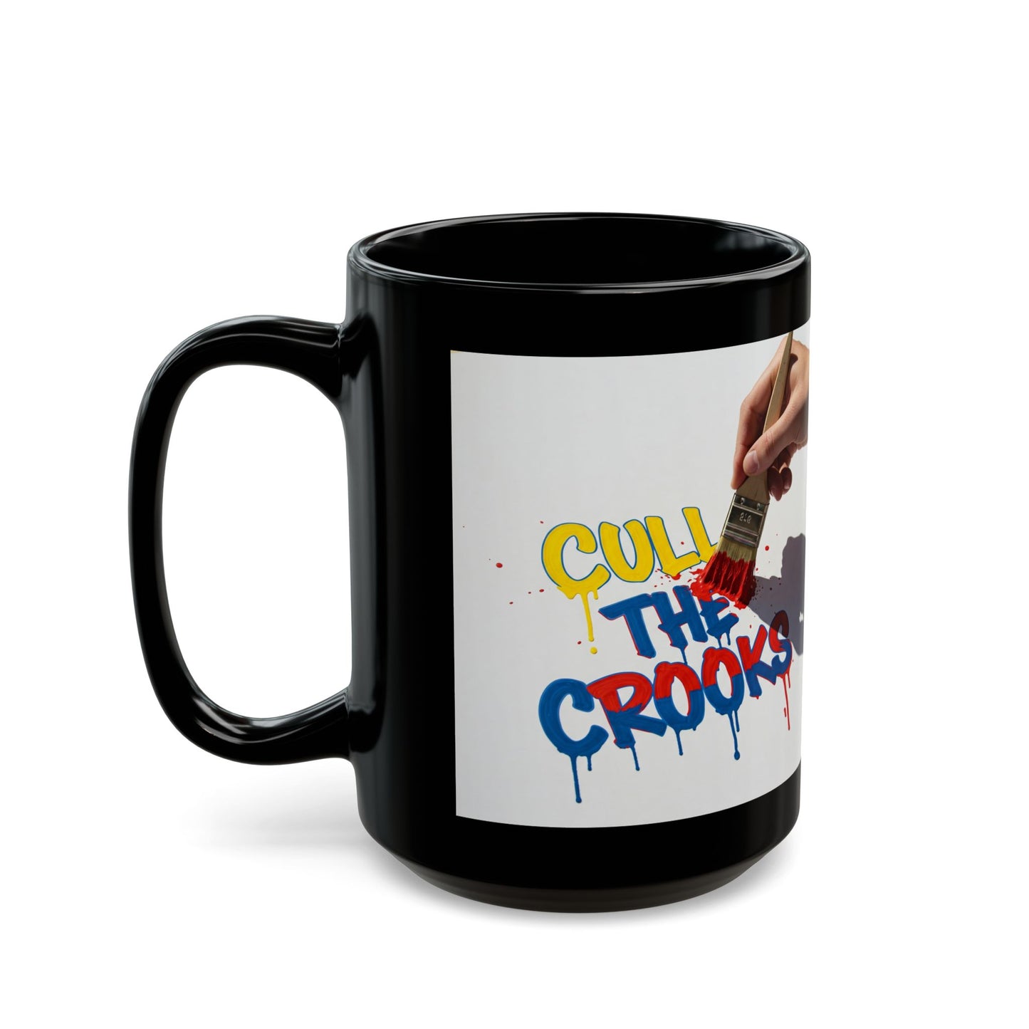 Cull The Crooks Mug, Black (11oz, 15oz)